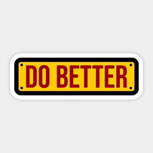 Do Better Sticker